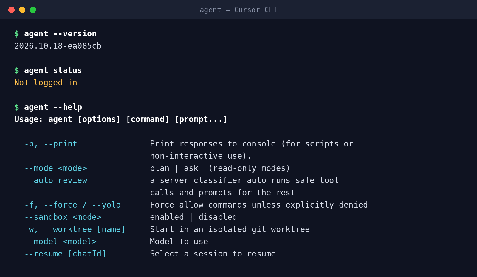 终端截图：Cursor CLI 版本 2026.10.18，状态为「Not logged in」，以及 agent --help 的节选，包括打印模式、plan 与 ask 模式、auto-review、force、sandbox、worktree 和 resume 参数